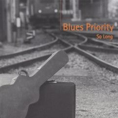 Blues Priority: Think That I'm in Love (With You)