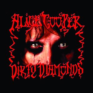 Alice Cooper: Dirty Diamonds