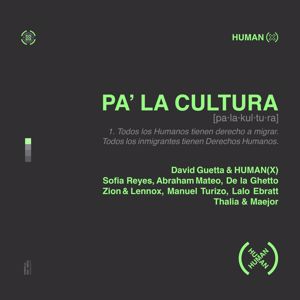 David Guetta & HUMAN(X): Pa' La Cultura