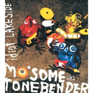 Mo'some Tonebender: Idiot / Lake Side