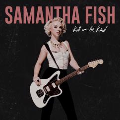 Samantha Fish: Bulletproof (Tangle Eye Mix)