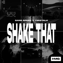 Gang Speed: Shake That