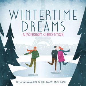 Tatiana Eva-Marie: Wintertime Dreams: A Parisian Christmas