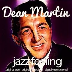 Dean Martin: When Your Smiling (The Whole World Smiles With You) [Remastered]