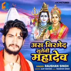 Raushan Singh: As Nirbhed Suteni Mahadev