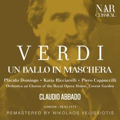 Orchestra of Royal Opera House - Coven Garden, Claudio Abbado, Chorus of Royal Opera House - Coven Garden, Elizabeth Bainbridge, Plácido Domingo: Un ballo in maschera, IGV 32, Act I: "Zitti... l'incanto non dessi turbare" (Coro, Ulrica, Riccardo)