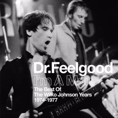 Dr. Feelgood: Going Back Home (Live Edit)