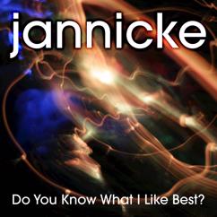 Jannicke: Do You Know What I Like Best?