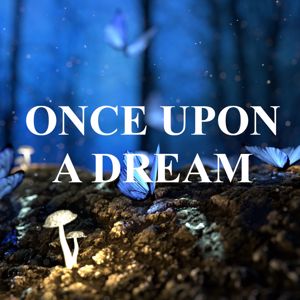 Heaven is Shining: Once Upon a Dream