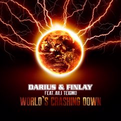 Darius & Finlay, Aili Teigmo: World's Crashing Down (Club Mix)