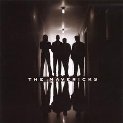 The Mavericks: Because of You