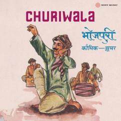 Asha Sinha;Samsher Gupta: Churiwala