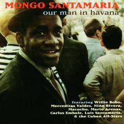 MONGO SANTAMARIA: Manana Son Manana