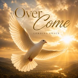 Lordina Grace: Over Come
