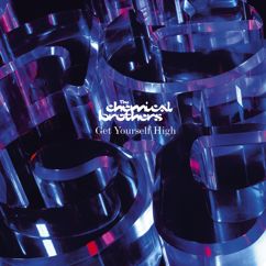 The Chemical Brothers, k-os: Get Yourself High (Switches Rely On Rub)