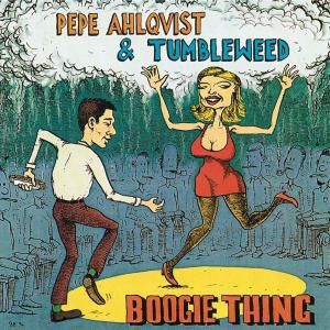 Pepe Ahlqvist & Tumbleweed: Just a Feeling