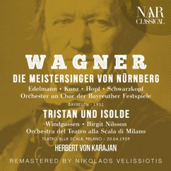 Orchester der Bayreuther Festspiele, Herbert von Karajan, Elisabeth Schwarzkopf, Ira Malaniuk, Hans Hopf: Die Meistersinger von Nürnberg, WWV 96, IRW 32, Act 2: "Da Ist Er!" (Eva, Magdalene, Walther)