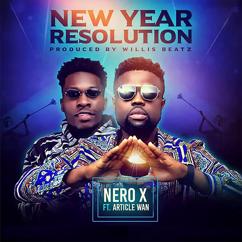 Nero X, Article Wan: New Year Resolution (feat. Article Wan)