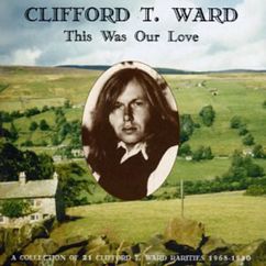 Clifford T. Ward: Jesus of Long Ago