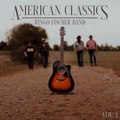 Ringo Fischer Band: American Classics - Vol. 1