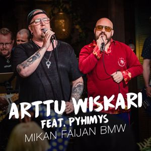 Arttu Wiskari, Pyhimys: Mikan faijan BMW (feat. Pyhimys) [Vain elämää kausi 12]