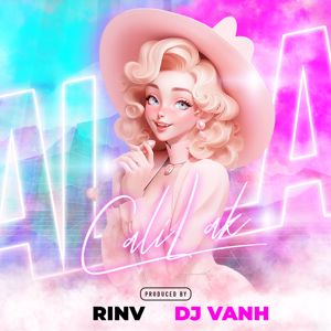 RinV & DJ Vanh: CaliLak