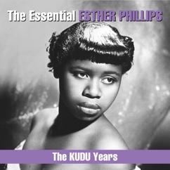 Esther Phillips: I've Never Found a Man (To Love Me Like You Do)