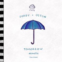 JORDY, OSTON: Tomorrow (Acoustic)