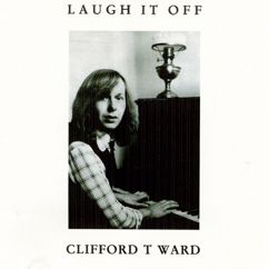 Clifford T. Ward: Laugh It Off