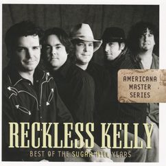 Reckless Kelly: Stick Around