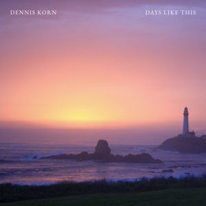 Dennis Korn: Days Like This