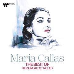 Maria Callas: Verdi: La traviata, Act 1: "Ah, fors’è lui che l’anima" (Violetta)