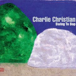 Charlie Christian: Up on Teddy's Hill (Honeysuckle Rose)