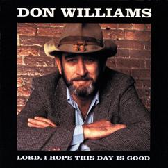 Don Williams: I Don't Want To Love You