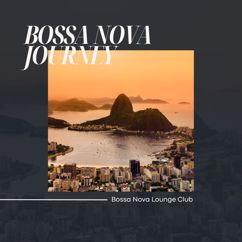 Bossa Nova Lounge Club: Background Jazz Music