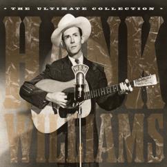 Hank Williams: I Dreamed About Mama Last Night (Single Version)