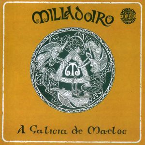 Milladoiro: A Galicia de Maeloc