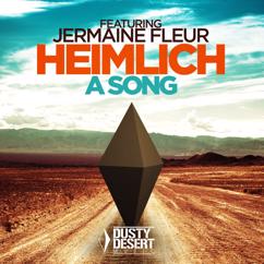 Heimlich feat. Jermaine Fleur: A Song (Extended Mix)