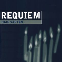 Haig Vartan: Requiem: VI. Communio, Lux Aeterna (Live)