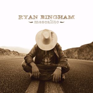 Ryan Bingham: Mescalito