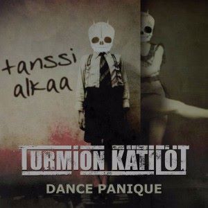 Turmion Kätilöt: Dance Panique