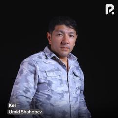Umid Shahobov: Kel