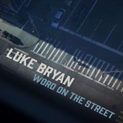 Luke Bryan: Word On The Street