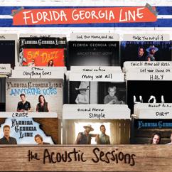 Florida Georgia Line: Sippin’ On Fire (Acoustic)