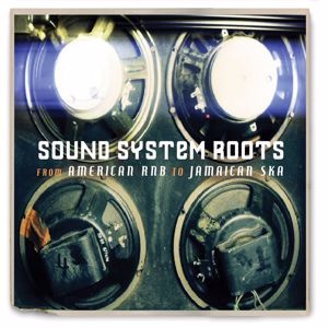 Various Artists: Sound System Roots