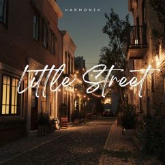 Harmonik: Little Street