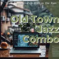 Old Town Jazz Combo: Soothing Drizzle Melody