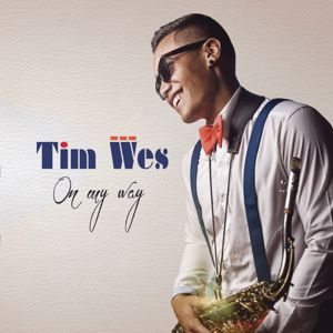 Tim Wes: On My Way