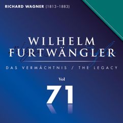 Wilhelm Furtwängler, Orchester der Bayreuther Festspiele: Gleich, Meister! Hier!