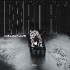 Bello&Dallas: Export